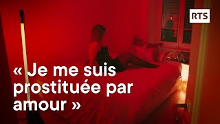 La prostitution par amour  RTS [upl. by Fong]