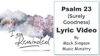 PSALM 23 Surely Goodness LYRICS  The Brooklyn Tabernacle Choir [upl. by Doane]