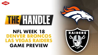 NFL Week 18 Preview Denver Broncos vs Las Vegas Raiders [upl. by Scherle]