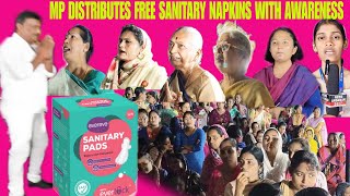 MP praised by the women at Birdline ground for awareness and free distribution of Sanitary Pads [upl. by Myrt]