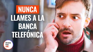 NUNCA LLAMES A LA BANCA TELEFÓNICA DramatizeMeEspanol [upl. by Mccallum]