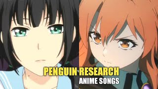 My Top PENGUIN RESEARCH Anime Songs [upl. by Yenrab]