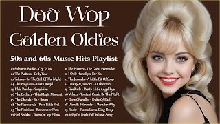 Doo Wop Golden Oldies 🎶 Best 50s and 60s Music Hits Playlist 🎶 Oldies But Goodies [upl. by Phenice]