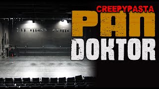 Pan Doktor  CreepyPasta LEKTOR PL [upl. by Hakim]