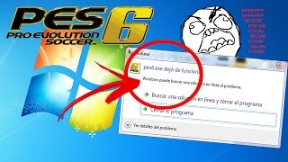 ERROR pes6exe dejó de funcionar SOLUCIÓN 2016 [upl. by Werdna]