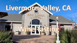 Wine Tasting at Rios Lovell Winery  Livermore CA [upl. by Craggy]