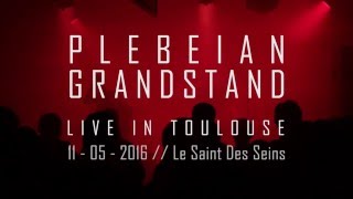 PLEBEIAN GRANDSTAND  Full Set Live In Toulouse Fr [upl. by Serg314]