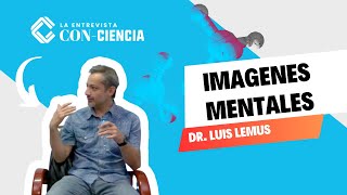 quotLas imágenes mentalesquot Dr Luis Lemus [upl. by Caron]