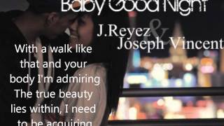 Baby Good Night English Version JReyezampJoseph Vincent LYRICS [upl. by Golda728]