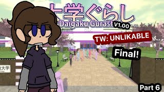 Tw Unlikeable  Ep 6 Final  Daigaku Gurashi V1 [upl. by Aicella]