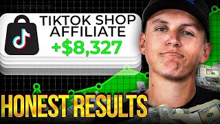 I Tried TikTok Shop Affiliate Program for 30 days  Honest Results [upl. by Fisken887]