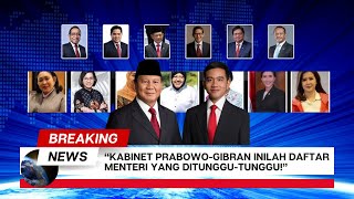 “Kabinet PrabowoGibran Inilah Daftar Menteri yang Ditunggutunggu” [upl. by Bocock818]