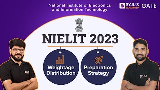 NIELIT 2023  NIELIT Weightage Distribution  NIELIT Preparation Strategy  BYJUS Exam Prep GATE [upl. by Justinn849]