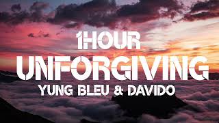 Yung Bleu  Unforgiving 1Hour ft Davido [upl. by Leirbma258]