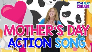 Mothers Day Song❤ quotMothers Day is Just for Youquot ❤ Childrens Action Song ❤Sing Play Create [upl. by Eecram]