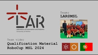 LARMSL Qualification Video 2024 RoboCup Middle Size League [upl. by Pearman808]