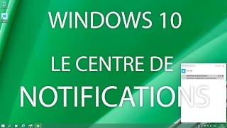 Windows 10 Technical Preview  focus sur le centre de notifications [upl. by Dreher320]