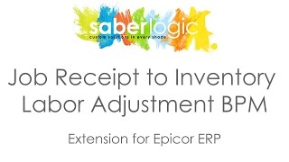 Job Receipt to Inventory Labor Adjustment BPM for Epicor ERP [upl. by Tamaru]