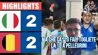 🤬 MA CHE CA0 FAI‼️ TOGLIETE LA 10 A PELLEGRINI🤬 ItaliaBelgio 22 [upl. by Halle]