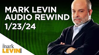 Mark Levin Audio Rewind  12324 [upl. by Airehc250]