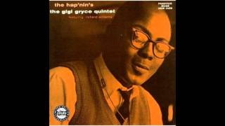 Minority  Gigi Gryce [upl. by Uahc]