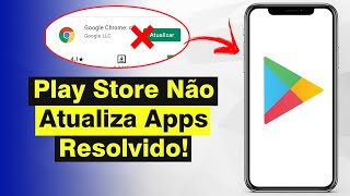 Play Store Não Atualiza Apps Veja Como Resolver Atualizado [upl. by Kashden]