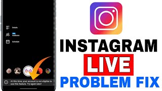 FIX Instagram live at this time your account is not eligible  Instagram live not eligible Problem [upl. by Amiel]