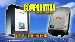 Comparativa Fronius Vs Ingeteam MPPT y su funcionamiento [upl. by Nilpik]