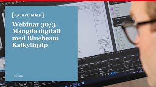 Webinar  Mängda digitalt med Bluebeam Kalkylhjälp 303 2021 [upl. by Parcel73]