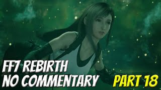 Final Fantasy 7 Rebirth StoryFocused Walkthrough No Commentary Part 18  Tifas Memories [upl. by Vilma]