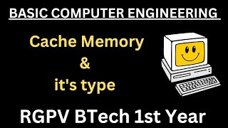 Cache Memory  Types of Cache Memory  Basic Computer Engineering RGPV [upl. by Yellek633]