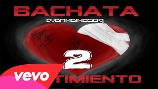 Bachata Con Sentimiento 2 [upl. by Regnig]