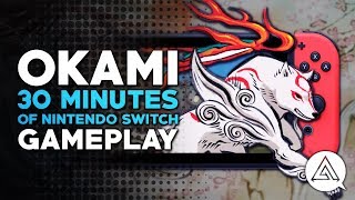 Okami HD  30 Minutes of Nintendo Switch Gameplay [upl. by Anitreb202]