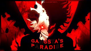 「Gangstas Paradise🖤🍀」 Black Clover「Edit」4K [upl. by Zysk]