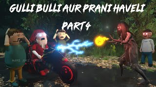 Gulli Bulli Aur Purani Haveli Part 4  Gulli Bulli Horror Story  MAKEJOKEHORROR  Mjh [upl. by Adnarahs]