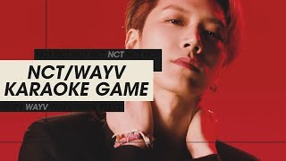 NCTWAYV KARAOKE GAME PT 2 [upl. by Anissej]