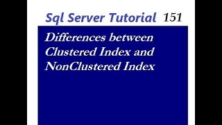 Differences between Clustered Index and NonClustered Index [upl. by Ahsaele]