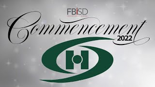 Hightower High School  FBISD Graduation 2022 [upl. by Quarta]