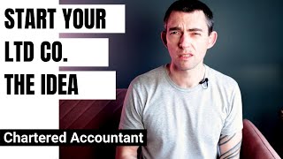 How to Start a UK Ltd Company in 2021 THE IDEA s1e0 [upl. by Ycrep98]