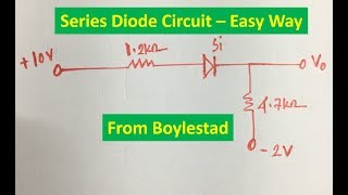 Series Diode Circuit Solution Boylestad Problem 7 b [upl. by Altman186]