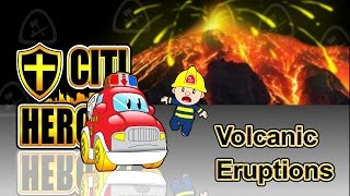 Citi Heroes EP06 quotVolcanic Eruptionsquot [upl. by Ecilef288]