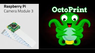 How to use the new Raspberry Pi Camera Module 3 with Octoprint [upl. by Aidnac266]