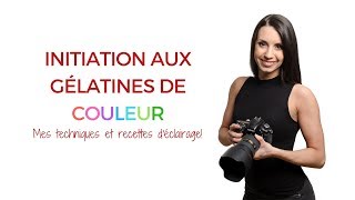 Gélatines de couleur  toutes mes recettes déclairage [upl. by Irtak912]