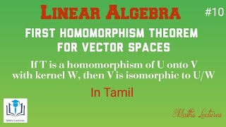 If T is a Homomorphism of U onto V with kernel W then V is isomorphic to UW  In Tamil [upl. by Carberry343]