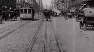 San Francisco Street Car circa 1906part1avi [upl. by Anil]