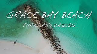 Grace Bay Beach by drone [upl. by Ku]