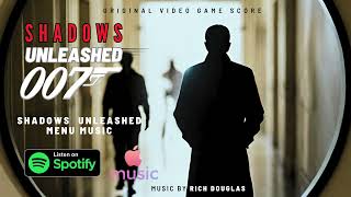 007  Shadows Unleashed  Menu Music The James Bond Theme [upl. by Muriel402]