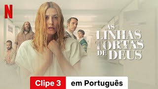 As Linhas Tortas de Deus Clipe 3  Trailer em Português  Netflix [upl. by Gypsy47]