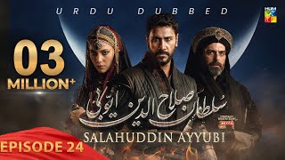 Sultan Salahuddin Ayyubi  Episode 24  Urdu Dubbed  13 Jun 2024  Sponsored By Mezan amp Lahore Fans [upl. by Tibbs]