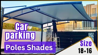 Car Parking Poles Shades Size 18×16 Bahria Town Lahore Al Marj Tensile Structure and Shade Services [upl. by Travus]